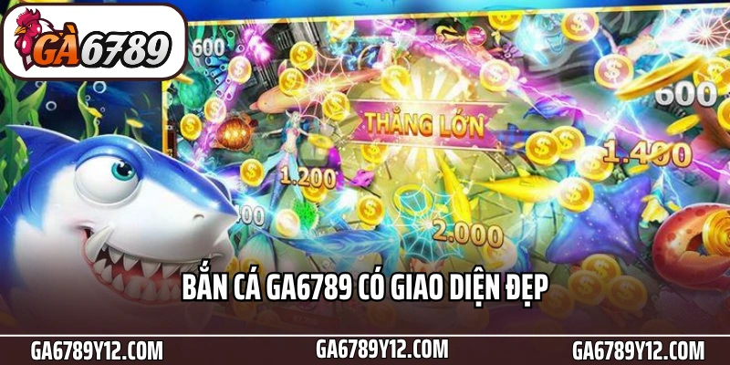 Bắn cá Ga6789 – Trải Nghiệm Săn Thưởng Cực Đã 1 Bắn cá Ga6789 có giao diện đẹp